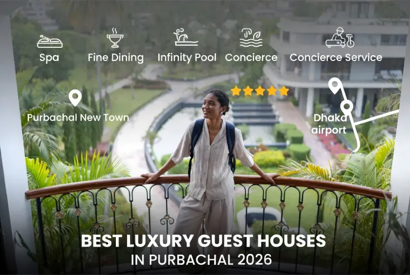 Best Luxury Guest Houses in Purbachal New Town 2026- Insider Guide